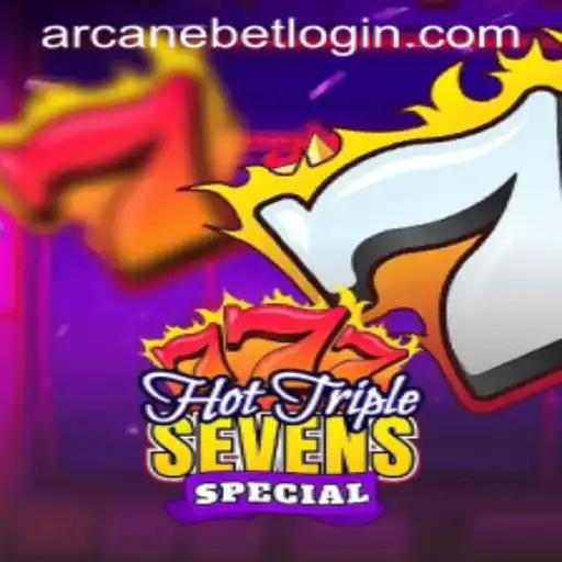 Discover the Thrills of HotTripleSevensSpecial and its Unique Gaming Experience on ArcaneBet