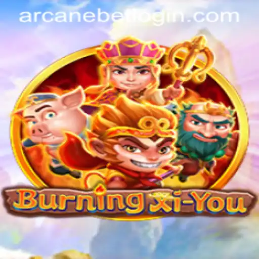 Exploring BurningXiYou: An In-Depth Look at the Game and the Influence of Arcanebet