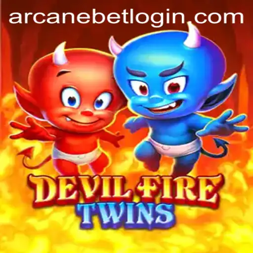 Exploring the World of DevilFireTwins and Arcanebet: A Deep Dive into Gameplay and Current Trends
